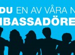 Vi söker ambassadörer! Vi söker ambassadörer!